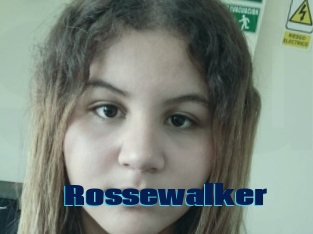 Rossewalker