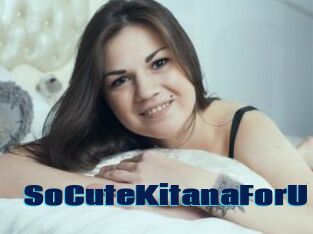 SoCuteKitanaForU