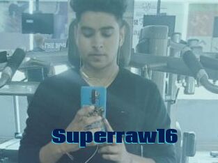 Superraw16