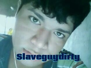 Slaveguydirty