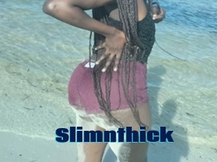 Slimnthick