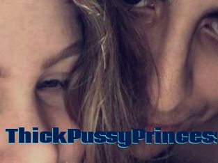 ThickPussyPrincess