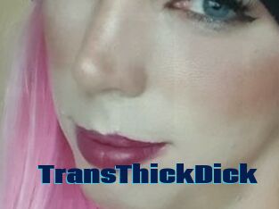 TransThickDick