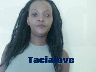 Tacialove