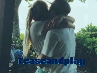 Teaseandplay
