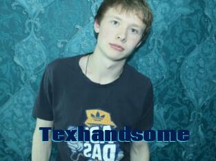 Texhandsome