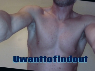 Uwanttofindout