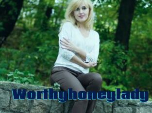 Worthyhoneylady