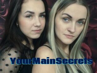 YourMainSecrets