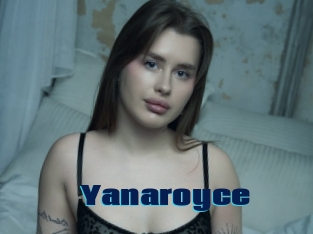 Yanaroyce