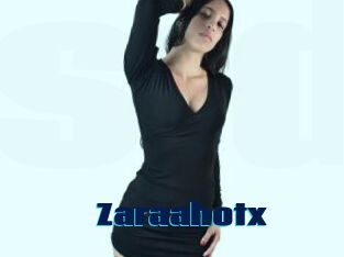 Zaraahotx